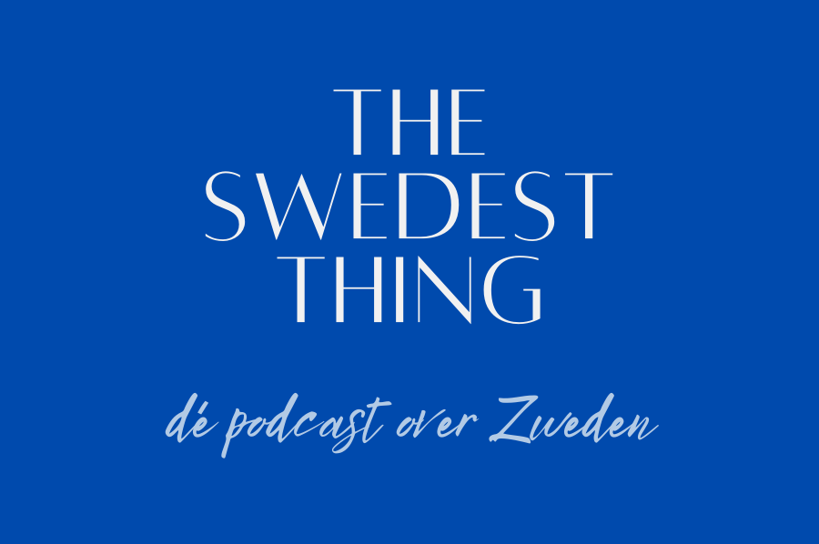 Podcast ‘The Swedest Thing’ in samenwerking met takemetosweden.be